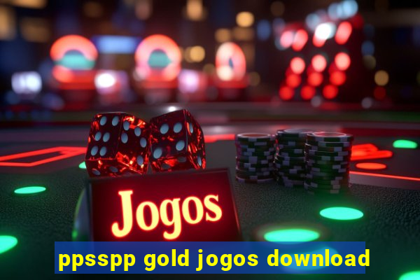 ppsspp gold jogos download